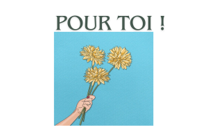 
			                        			Pour toi